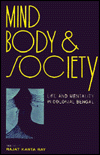 Mind, Body and Society: Life and Mentality in Colonial Bengal - Rajat Kanta Ray