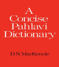 A Concise Pahlavi Dictionary D. N. Mackenzie Author