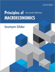 Principles of Macroeconomics, Second Edition Soumyen Sikdar Author