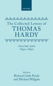 The Collected Letters of Thomas Hardy: Volume 1: 1840-1892