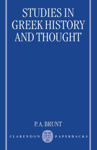 Studies in Greek History and Thought P. A. Brunt Author