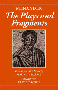 Menander, The Plays and Fragments Menander Author