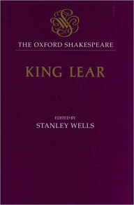 The History of King Lear: The Oxford ShakespeareThe History of King Lear William Shakespeare Author
