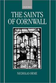 The Saints of Cornwall Nicholas Orme Author