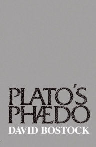 Plato's Phaedo David Bostock Author