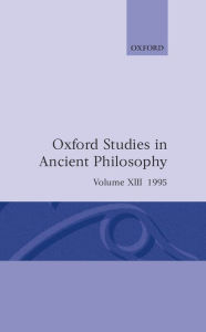 Oxford Studies in Ancient Philosophy: Volume XIII: 1995 C. C. W. Taylor Editor