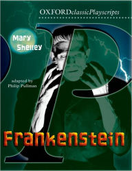 Oxford Playscripts: Frankenstein Mary Shelley Author
