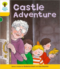 Oxford Reading Tree: Level 5: Stories: Castle Adventure Roderick Hunt Author