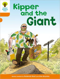 Oxford Reading Tree: Level 6: Stories: Kipper and the Giant Roderick Hunt Author