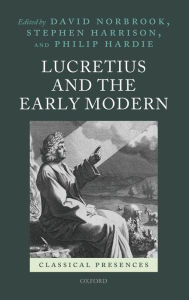 Lucretius and the Early Modern David Norbrook Editor