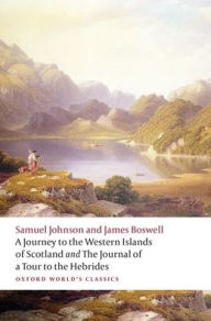 A Journey to the Western Islands of Scotland and the Journal of a Tour to the Hebrides Samuel Johnson Author