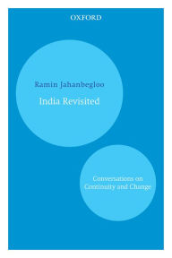 India Revisited: Conversations on Continuity and Change - Ramin Jahanbegloo