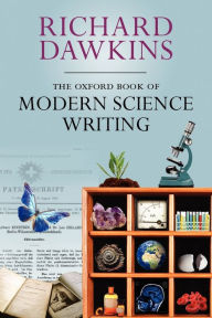 The Oxford Book of Modern Science Writing Richard Dawkins Author
