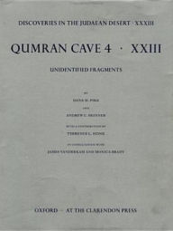Qumran Cave 4: XXIII: Unidentified Fragments Dana M. Pike Author