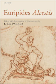Euripides Alcestis L. P. E. Parker Editor