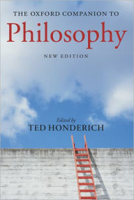 The Oxford Companion to Philosophy Ted Honderich Editor