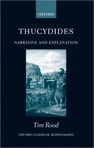 Thucydides: Narrative and Explanation Tim Rood Author