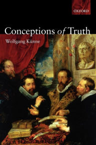 Conceptions of Truth Wolfgang Kïnne Author