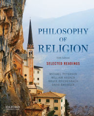 Philosophy of Religion: Selected Readings Michael Peterson Author