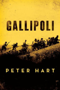 Gallipoli Peter Hart Author