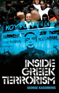 Inside Greek Terrorism - George Kassimeris