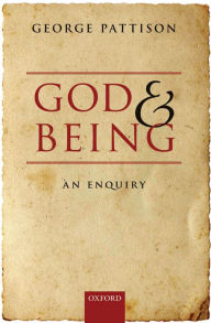 God and Being: An Enquiry George Pattison Author