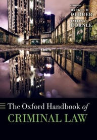 The Oxford Handbook of Criminal Law Markus D Dubber Editor