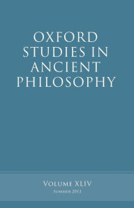 Oxford Studies in Ancient Philosophy: Volume 44 Brad Inwood Editor