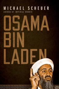 Osama Bin Laden Michael Scheuer Author