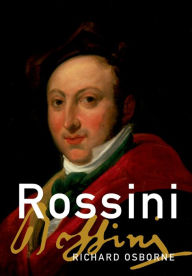 Rossini Richard Osborne Author