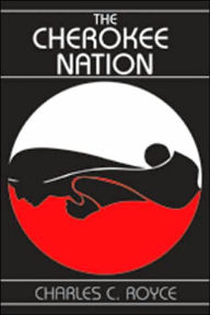 The Cherokee Nation Charles Royce Author