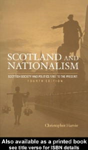 Scotland and Nationalism - Christopher Harvie