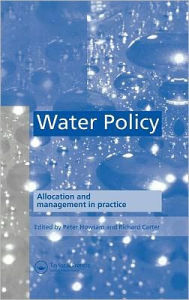 Water Policy: Allocation and management in practice - P. Howsam