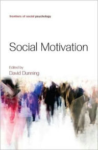 Social Motivation - David Dunning