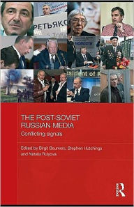 The Post-Soviet Russian Media - Edited by Birgit Beumers