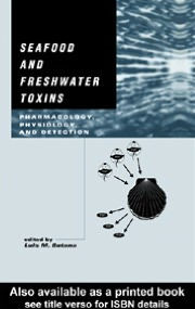 Seafood and Freshwater Toxins: Pharmacology, Physiology, and Detection - Luis M. Botana