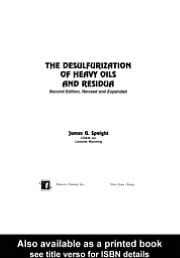 The Desulfurization of Heavy Oils and Residua - James G. Speight