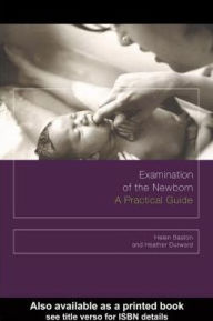 Examination of the Newborn - Helen Baston