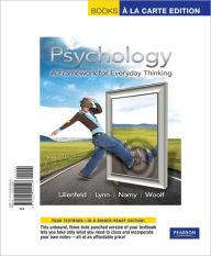 Psychology: A Framework for Everyday Thinking, Books a la Carte Edition - Scott O. Lilienfeld
