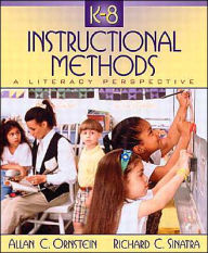 K-8 Instructional Methods: A Literacy Perspective Allan C. Ornstein Author