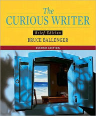 Curious Writer, Brief Edition Value Pack (Includes Writer's FAQ's: A Pocket Handbook & Mycomplab New with E-Book Student Access ) - Bruce Ballenger