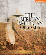 NEW MyHistoryLab with Pearson eText -- Standalone Access Card -- for The African American Odyssey (all volumes) - Darlene Clark Hine