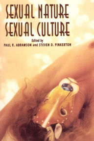 Sexual Nature, Sexual Culture Paul R. Abramson Editor