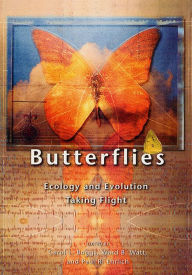 Butterflies: Ecology and Evolution Taking Flight Carol L. Boggs Editor