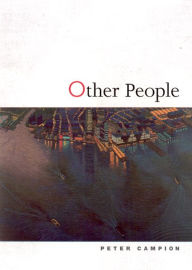 Other People Peter Campion Author