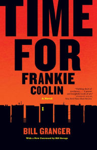 Time for Frankie Coolin: A Novel - Bill Granger