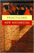 Practicing New Historicism Catherine Gallagher Author