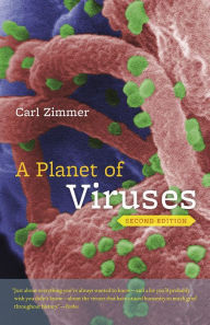 A Planet of Viruses: Second Edition - Carl Zimmer