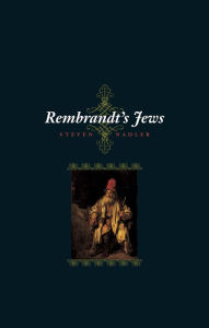 Rembrandt's Jews Steven Nadler Author