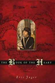 The Book of the Heart Eric Jager Author